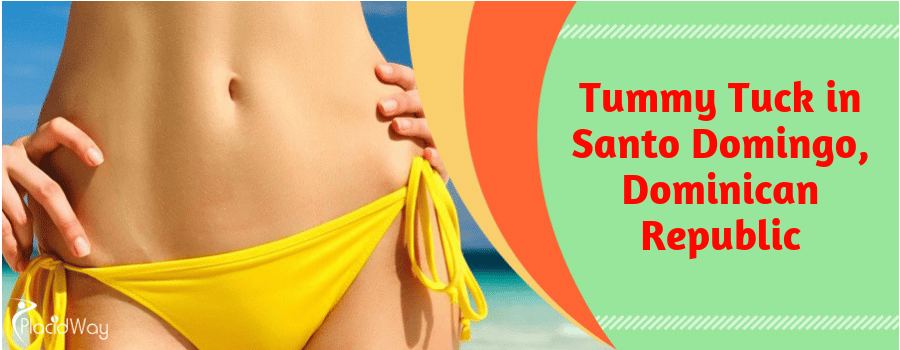 Tummy Tuck in Santo Domingo, Dominican Republic